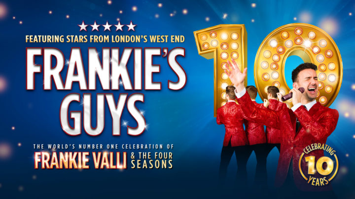 Frankie’s Guys: 10th Anniversary Tour