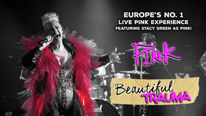 Beautiful Trauma: The Definitive Tribute to PINK!