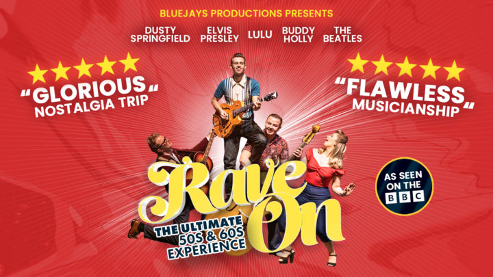 Rave On: The Ultimate 50s and 60s Experience 2026